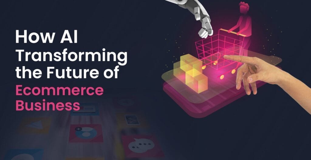 Blog_thumbnail-How-AI-Transforming-the-Future-of-Ecommerce-Business--scaled